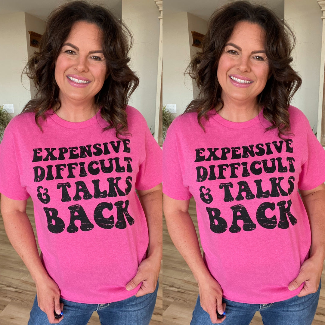 Pink "Expensive Difficult & Talks Back" Tee